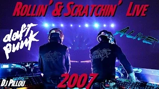 DAFT PUNK (2007) Live PARIS (France) - ROLLIN' & SCRATCHIN (HIGH QUALITY )