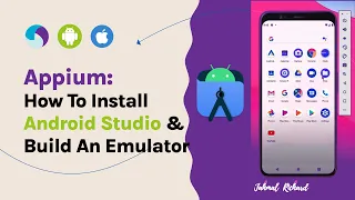 Appium: Part 2 - How to Install Android Studio On Mac & Build An Android Emulator