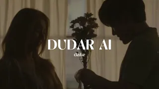 dudar ai - Dake | speed up | xanzada |