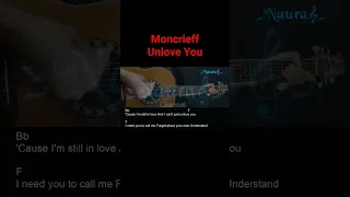 Moncrieff - Unlove You Guitar Chords Lyrics #shorts