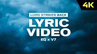 EQ & V7 - Lord Strikes Back - @Mystik @10ThouArt (LYRIC VIDEO) | GOOD RAP & HIP HOP 🔊