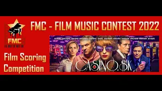 FMC 2022 I Film Scoring Competition "Casino sk" I Dr. Philipp Mirbach