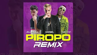 Piropo Remix - Noriel, Guaynaa & Kevvo (Mashup)