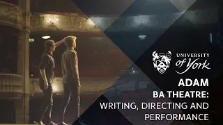 Adam - BA Theatre: Writing, Directing and Performance