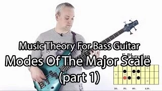 Modes of the Major Scale For Bass Guitar: Part 1