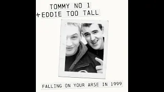 Tommy No. 1 & Eddie Too Tall - Treason