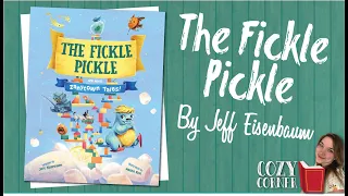 The Fickle Pickle and more Zanytown Tales! By Jeff Eisenbaum I My Cozy Corner Story Time Read Aloud