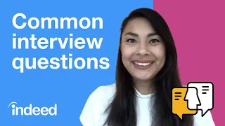 Top 6 Common Interview Questions and Answers | Indeed Career Tips