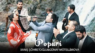 Xanış Şöhretoğlu & Günay Mütellimova - Popuri (2024)