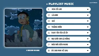Playlist Music | Hoa Cỏ Lau,  Gió, Là Anh | Chiếc Playlist Vừa Chill Vừa Cute :33