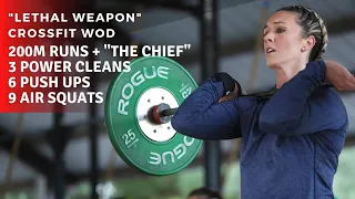 "Lethal Weapon" CrossFit WOD | 200m Runs + "The Chief"
