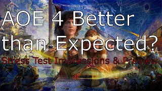 AOE 4 Better Than Expected? Stress Test Preview