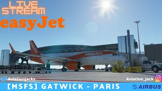 [MSFS 2020] LIVE STREAM | Gatwick - Paris Charles De Gaulle | easyJet FlyByWire A320N l EZY90Y |