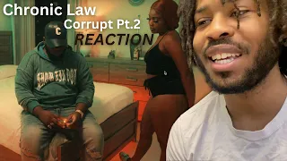 SHE MAD | Chronic Law - Corrupt Pt.2 (Official Video) REACTION