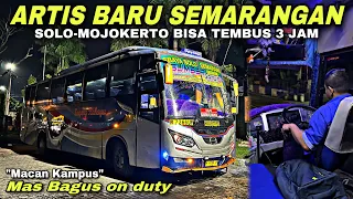 Artis Semarangan ❗️ Solo - Mojokerto Tembus 3 Jam 😱| trip Sugeng Rahayu W 7266 UP “ Macan Kampus “