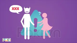 POKI| Phòng tránh xâm hại tình dục| Kỹ năng sống POKI - Kỹ năng sống tiểu học