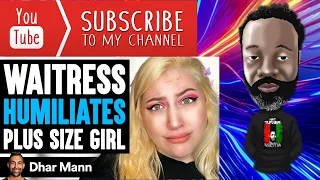 WAITRESS Humiliates PLUS SIZE Girl, What Happens Next Is Shocking | Dhar Mann Reaction #MixxReacts