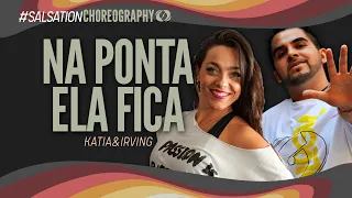 Na Ponta Ela Fica - Salsation® Choreography by SMT Katia & SMT Irving