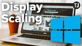 How to Configure Display Scaling in Windows 10