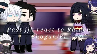 Past jujutsu kaisen react to Raiden Shogun/Ei [Rus/Eng]