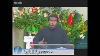 Difference Between Faith & Presumption - Omega Truth Bible Study - Live Stream 10/08/16