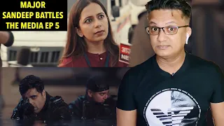 MAJOR Movie Reaction | Major Sandeep Battles The Media,Terrorists & For His Marriage | EP 5