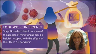 Mindfulness: Panacea or fad? Stories from the EMBL lockdown and beyond