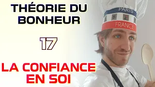 La Confiance en Soi - Théorie du Bonheur - 17