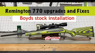 Remington 770 Boyds Platinum stock upgrade, Problems and Fixes