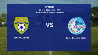 Bramki ze sparingu AKS Ujanowice - Łosoś Łososina Dolna, 2023-07-23