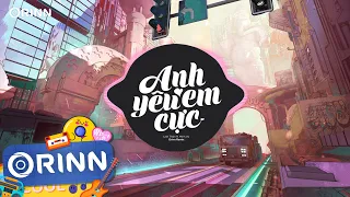 2 3 Con Mực, Anh Yêu Em Cực (Orinn Remix) - Linh Thộn ft. Minh Vũ | Nhạc Remix Hot Tiktok 2022