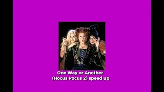 One Way or Another (Hocus Pocus 2) speed up