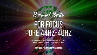 Focus 🎧 - Binaural beats 40hz + 44hz stereo - Andrew Huberman recommendations - Pomodoro Method