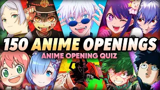 TOP ANIME OPENINGS QUIZ | 150 POPULAR OPENINGS