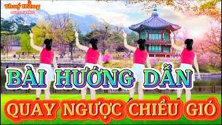 BÀI HƯỚNG DẪN || QUAY NGƯỢC CHIỀU GIÓ || Nhạc Hoa cực hay || Shuffle dance Thuý Hằng 🌺🌺🌺