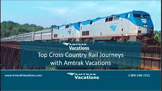 9/19/18 - Top Cross-Country Rail Journeys with Amtrak Vacations