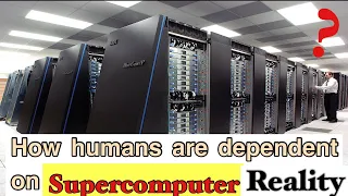 How Supercomputers ACTUALLY Run The World   |The Invisible Puppeteers of Our World