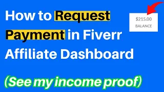 How to Request Payment in Fiverr Affiliate Dashboard (See my income proof)