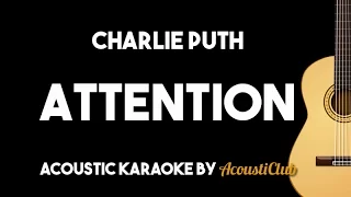 Charlie Puth - Attention (Acoustic Guitar Karaoke Version)