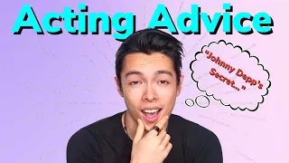 Acting Advice PART 1