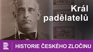 Historie českého zločinu: Král padělatelů