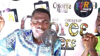 NHYIRABA BANNOR on OSORE3 MMERE LIVE WORSHIP...Spirit-filled Worship Experience