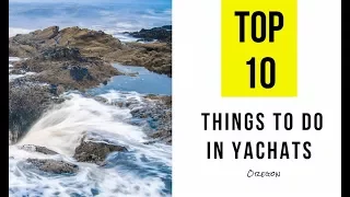 TOP 12  Attractions &  Things to Do in Yachats, Oregon