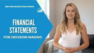 How Financial Statements Are Useful For Decision Making Purposes