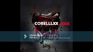 corelli.xx ( Sley-Djavo ) Rmx.