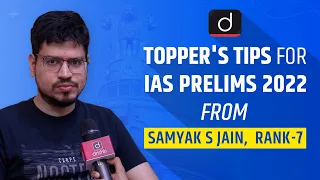 Drishti IAS Topper's Tips for IAS Prelims 2022 : Samyak S Jain, Rank- 7 | Drishti IAS English