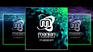 Manian & Floorfilla - Just Another Night (Anthem 4) (Video Edit)