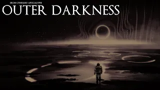 Outer Darkness (10+ Hours Dark Ambient)