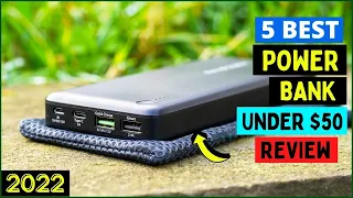 Top 5 Best Power Banks Under $50 in 2023 | Best Budget Power Bank for Laptop, Androids, Tablet