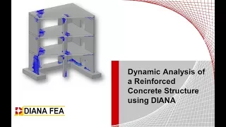 Nonlinear Dynamic Analysis of Reinforced Concrete Structures using DIANA